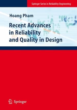 Imagen del vendedor de Recent Advances in Reliability and Quality in Design (Springer Series in Reliability Engineering) [Paperback ] a la venta por booksXpress