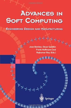 Image du vendeur pour Advances in Soft Computing: Engineering Design and Manufacturing [Paperback ] mis en vente par booksXpress