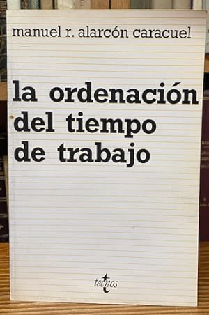 Bild des Verkufers fr LA ORDENACION DEL TIEMPO DE TRABAJO zum Verkauf von Fbula Libros (Librera Jimnez-Bravo)