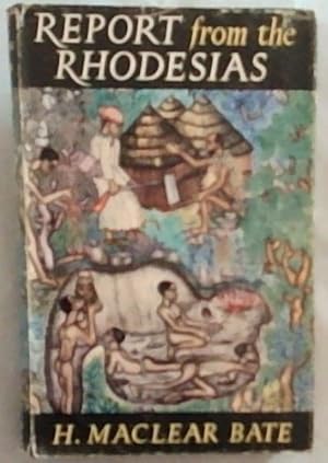 Seller image for Report from the Rhodesias for sale by Chapter 1