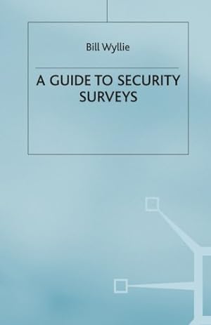 Immagine del venditore per A Guide to Security Surveys by Wyllie, Bill [Paperback ] venduto da booksXpress