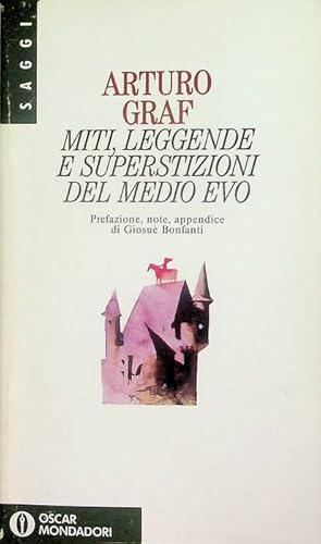 Immagine del venditore per Miti, leggende e superstizioni del Medio Evo.: IV Ristampa. Prefazione, note e appendice di Giosue Bonfanti. Oscar saggi; 94. venduto da Studio Bibliografico Adige