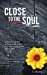 Seller image for Close to the Soul [Soft Cover ] for sale by booksXpress