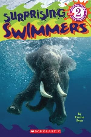Immagine del venditore per Surprising Swimmers (Scholastic Reader, Level 2) venduto da Reliant Bookstore