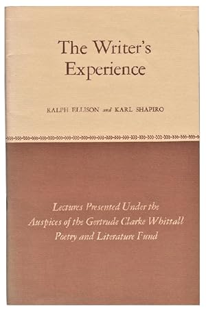 Imagen del vendedor de The Writer's Experience; [lectures by] Ralph Ellison and Karl Shapiro a la venta por Schindler-Graf Booksellers