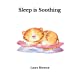 Immagine del venditore per Sleep is Soothing [Soft Cover ] venduto da booksXpress
