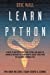 Bild des Verkufers fr Learn Python: This Book Includes: Crash Course and Coding. A Guide to Master Python, Data Science and Analysis. Advanced Methods to Learn How to Create Codes with This Machine Learning Tool [Soft Cover ] zum Verkauf von booksXpress