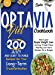Seller image for Optavia Diet Cookbook: 200 Juicy, And Easy To Make Recipes For Your Long Term Transformation. Start Your Rapid Weight Loss Journey Trough These Healthy Low-Carb Recipes On a Budget [Hardcover ] for sale by booksXpress