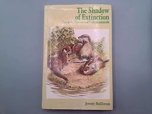 Imagen del vendedor de Shadow of Extinction: Europe's Threatened Wild Mammals a la venta por Goldstone Rare Books