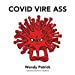 Image du vendeur pour Covid Vire Ass [Soft Cover ] mis en vente par booksXpress