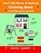 Bild des Verkufers fr First 100 Words In Spanish Coloring Book Cool Kids Speak Spanish: Let's make learning Spanish fun! (Spanish Edition) [Soft Cover ] zum Verkauf von booksXpress