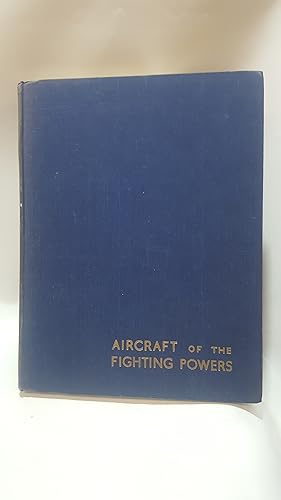 Imagen del vendedor de Aircraft of the Fighting Powers. Volume 1 a la venta por Cambridge Rare Books