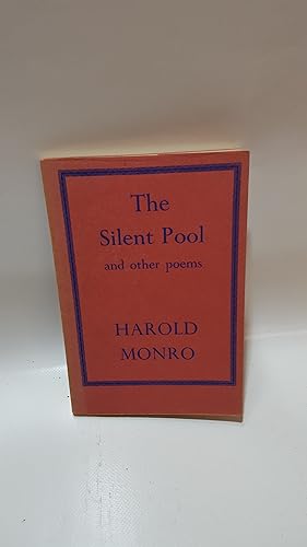 Imagen del vendedor de The Silent Pool And Other Poems a la venta por Cambridge Rare Books