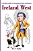Seller image for Ireland West: A cheeky Guide to intriguing people and notable places [Soft Cover ] for sale by booksXpress