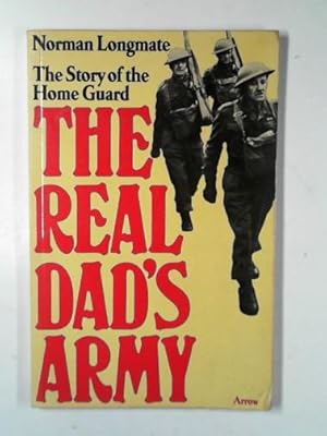 Seller image for The real Dad's Army: the story of the Home Guard for sale by Cotswold Internet Books