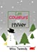 Seller image for Les couleurs de l'hiver (couleurs fran §ais) (French Edition) [Soft Cover ] for sale by booksXpress