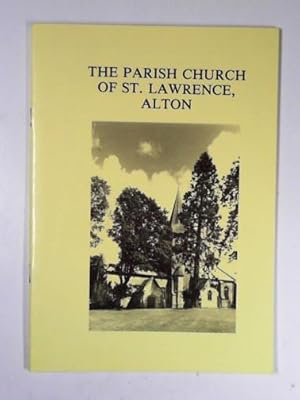 Seller image for The story of the Parish Church of St. Lawrence, Alton for sale by Cotswold Internet Books