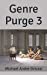 Bild des Verkufers fr Genre Purge 3 [Soft Cover ] zum Verkauf von booksXpress