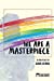 Seller image for We Are a Masterpiece [Soft Cover ] for sale by booksXpress