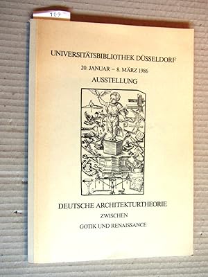 Bild des Verkufers fr Deutsche Architekturtheorie zwischen Gotik ubd Renaissance. Zur Ausstellung in der Universittsbibliothek. zum Verkauf von Versandantiquariat Dr. Wolfgang Ru