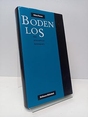 Bodenlos. Eine philosophische Autobiographie. Mit einem Nachwort von Milton Vargas und editorisch...