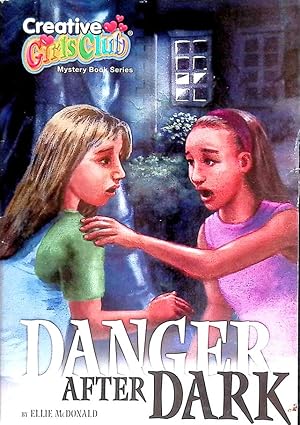 Seller image for Danger After Dark (Creative Girls Club Mystery Book Series) for sale by Kayleighbug Books, IOBA