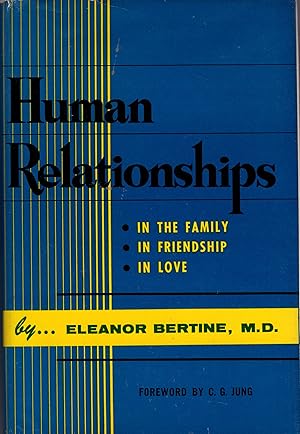 Human Relationships: In the Family, In Friendship, In Love