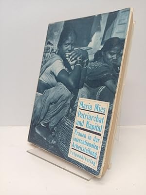 Patriarchat und Kapital. Frauen in der internationalen Arbeitsteilung. Aus dem Englischen überset...