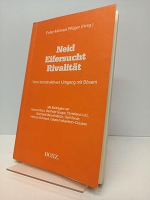 Bild des Verkufers fr Neid - Eifersucht - Rivalitt. Vom konstruktiven Umgang mit Bsem. zum Verkauf von Antiquariat Langguth - lesenhilft