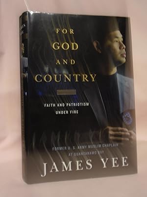 Seller image for FOR GOD AND COUNTRY; FAITH AND PATRIOTISM UNDER FIRE for sale by Robert Gavora, Fine & Rare Books, ABAA
