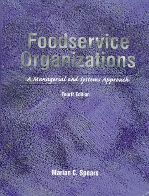 Seller image for Foodservice Organizations: A Managerial and Systems Approach for sale by Reliant Bookstore