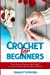 Bild des Verkufers fr Crochet For Beginners [Soft Cover ] zum Verkauf von booksXpress