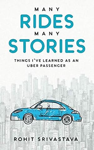 Seller image for Many Rides, Many Stories: Things I've Learned as an Uber Passenger [Soft Cover ] for sale by booksXpress