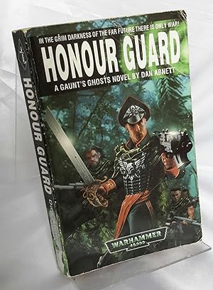 Image du vendeur pour Gaunt's Ghosts. Honour Guard. A Warhammer 40,000 Novel. mis en vente par Addyman Books