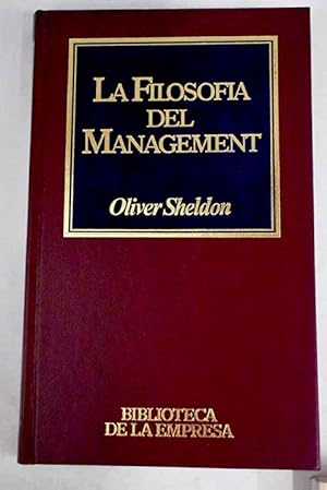 Imagen del vendedor de La filosofa del management a la venta por Alcan Libros