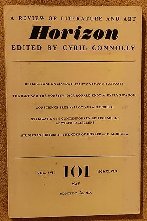 Image du vendeur pour Horizon: A Review Of Literature and Art No. 101, May 1948 / Raymond Postgate "Reflections On Mayday 1948" / Evelyn waugh "Mgr Ronald Knox" / Lloyd Frankenberg "Conscience Free" / Wilfred Mellers "Stylization In Contemporary british Music"C M Bowra "Studies In Genius: V The Odes Of Horace" mis en vente par Shore Books