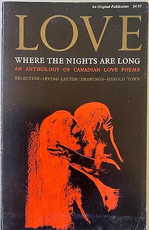 Image du vendeur pour Love Where The Nights Are Long: Canadian Love Poems mis en vente par Margaret Bienert, Bookseller