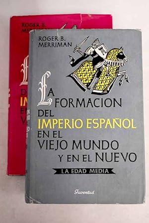 Seller image for La formacin del Imperio espaol en el viejo mundo y en el nuevo for sale by Alcan Libros