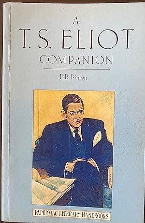 A T.S. Eliot Companion: Life and Works