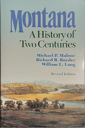 Imagen del vendedor de Montana: A History of Two Centuries a la venta por Mister-Seekers Bookstore