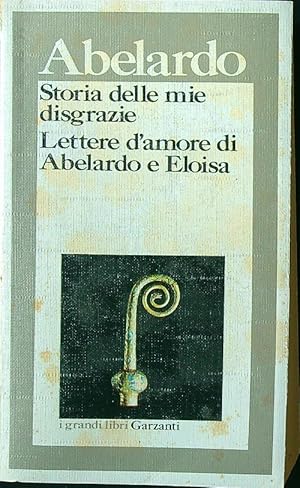 Bild des Verkufers fr Storia delle mie disgrazie. Lettere d'amore di Abelardo e Eloisa zum Verkauf von Librodifaccia