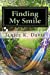 Seller image for Finding My Smile [Soft Cover ] for sale by booksXpress