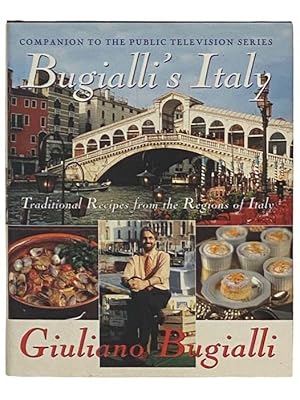 Seller image for Bugialli's Italy: Traditional Recipes from the Regions of Italy (Companion to the Public Television Series) for sale by Yesterday's Muse, ABAA, ILAB, IOBA