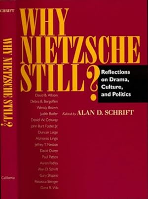 Seller image for Why Nietzsche Still? Reflections on drama, culture, and politics. for sale by Antiquariaat Fenix