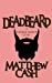 Image du vendeur pour DeadBeard: A BEARDED HORROR STORY [Soft Cover ] mis en vente par booksXpress