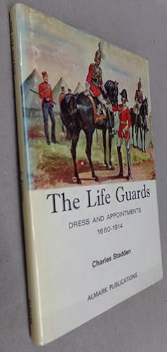 Image du vendeur pour The Life Guards - Dress and Appointments 1660-1914 mis en vente par Baggins Book Bazaar Ltd