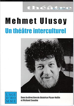 Seller image for Mehmet Ulusoy, Un thtre interculturel for sale by Bloody Bulga