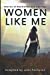 Seller image for Women Like Me: Stories of Resilience and Courage [Soft Cover ] for sale by booksXpress