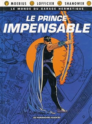 Seller image for Le monde du garage hermtique. Le prince impensable for sale by LIBRAIRIE GIL-ARTGIL SARL