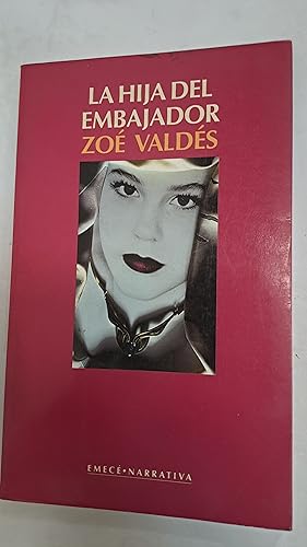 Image du vendeur pour La hija del embajador mis en vente par Libros nicos